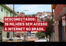Mais de 36 milhões de brasileiros não possuem acesso a internet